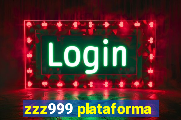 zzz999 plataforma